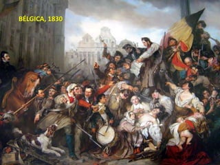 BÉLGICA, 1830A IGREJA O SÉCULO DAS REVOLUÇÕES