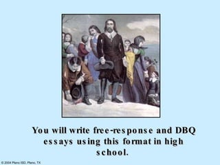 You will write free-response and DBQ essays using this format in high school.  