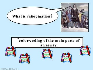 color-coding of the main parts of an essay What is ratiocination? 