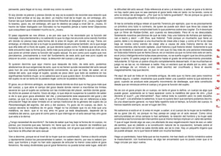 pensante, para llegar al no soy, donde soy como no siendo.
Si soy donde no pienso y pienso donde no soy es la ocasión de recordar esa relación que
tiene a bien arribar al no soy, es decir, yo macho nivel de la mujer; es, sin embargo, ahí,
fueran las que fuesen las pretensiones de los filósofos al despejar el to _roueiu cogito del
to koareiu, gozo, es, sin embargo, ahí que mi destino se juega a nivel del to _roueiu. El
hecho de haber dialogado con Sócrates no ha impedido jamas a nadie tener objeciones
que cosquilleen que molesten mucho su to _roueiu .
El paso siguiente se nos ofrece, y es por eso que lo he recordado por la función del
mensaje; imprudentemente y no sabiendo lo que no digo me anuncié como siendo hombre
ahí donde no pienso bajo esta forma del tú eres mi mujer, ahí donde no soy. Tiene, sin
embargo, el interés de dar a la mujer la posibilidad de anunciarse también; es lo que exige
que ella este allí a título de sujeto, ya que deviene sujeto como Yo desde que se anuncia,
este encuentro bajo la forma pura, tanto más pura porque no se sabe lo que se dice, es lo
que pone en primer plano la función del sujeto sexual. Es aún como puro sujeto que nos
percatamos, precisamente a nivel del fundamento de este acto que ese puro sujeto se
sitúa en la unión, o para decir mejor, la desunión del cuerpo y del goce.
Si quieren decirme que aquí mismo que después de todo, de este acto, podemos
abstenernos de sus exigencias de acto, que no se tienen quizás necesidad del acto sexual
para huir de una manera perfectamente conveniente, es que se trata, de saber, en el
relieve del acto, que exige el sujeto, quizás es poco decir que todo se sostiene en los
significantes hombre-mujer, si no sabemos aún lo que quiere decir. En efecto la incidencia
del sujeto no se ve tanto en la palabra mujer como en la palabra macho.
El goce, es un término ambigüo, se desliza desde donde se dice que no hay goce más que
del cuerpo, y que abre el campo del goce desde donde vienen a inscribirse los límites
severos en que el sujeto se contenta con las incidencias del placer, sentido donde gozar,
he dicho es poseer al macho. Gozo de algo, lo que deja en suspenso la cuestión de saber
si de lo que gozo goza alrededor del me, y precisamente esta separación del goce y del
cuerpo, ya que no es para nada lo que he introducido la última vez en referencia a esta
articulación frágil de estar limitado en el campo tradicional de la génesis del sujeto de La
Fenomenología del espíritu, del amo y del esclavo, Yo gozo de mi cuerpo, es decir, tu
cuerpo deviene la metáfora de mi goce. Hegel no ha olvidado que no es más que una
metáfora, es decir, que si no soy amo mi goce ya está desplazado, depende de la
metáfora del siervo, que para él como para lo que interrogo en el acto sexual hay otro goce
que esta a la deriva.
¿Tengo necesidad de escribirlo?. Se trata de saber que hay bajo la forma de mi cuerpo, no
pienso, por inocente que sea, llamarlo mi, tiene que ver con la relación de metáfora que
fundaría de la manera más elegante, y más cómoda, con el goce que están en cuestión y
que hace la dificultad del acto sexual.
Van a decirme, porque es al nivel de la mujer que es cuestionado. Vamos a decirlo simple
y rápidamente (todos los psicoanalistas lo saben, no saben decirlo, por eso lo saben) por
esto: que hombre y mujer no han sido capaces de articular la menor cosa sobre el goce
femenino. No estoy diciéndoles que el goce femenino no pueda tomar este lugar, está ahí
la dificultad del acto sexual. Esta referencia al amo y al esclavo, a saber el goce a la deriva
no hay razón para que no sea siempre el goce tanto más en tanto no ha tenido, como el
amo la idiotez de arriesgarlo. ¿Por qué no lo habría guardado?. No es porque su goce no
continúe su pequeña vida, como todo lo prueba.
Si lee la comedia antigua relean al querido Terencio por ejemplo, que no es precisamente
un primitivo sino todo lo contrario, de quien se puede aún decir que lleva las cosas tan
lejos que sobrepasa en simplicidad todo lo que podemos sobre eso cogitar. Es m ássimple
que un filme de Robbe-Grillet, aún cuando es descuidado. Pero él no es descuidado.
Solamente nosotros percibimos de qué se trata. Hay una historia de Adriana por ejemplo,
van a leerlo y decir: —¡Mi Dios, que historia!. Todo porque un muchacho que tiene un
padre, debe o no desposar a una muchacha de clase alta o baja, y como al fin la de clase
baja se revela como siendo de clase alta a causa de esta historia eterna de los
reconocimientos; ella ha sido raptada. ¡Qué historia y qué historia idiota!. Solamente lo que
hay de molesto si razonan así, es que no ven que no hay más de una persona interesada
en toda esta historia que se llama Davus; es un esclavo ya que no toma todo esto en serio,
es el único inteligente entre todas esas personas, no se sueña sugerir que los otros podrán
llegar a serlo. El padre juega el rol paterno hasta el grado de embrutecimiento previsible,
redundante. El hijo es un pobre chiquillo completamente descarriado. A las muchachas en
juego no se las ve, no interesan a nadie. Hay un esclavo que se abate por su amo, casi
que arriesga de un minuto a otro (está escrito) ser crucificado y lleva el asunto
magistralmente, hay que decirlo.
He aquí de qué se trata en la comedia antigua, de esto que no tiene casi para nosotros
interés alguno, a saber, mostrarles que puede haber una cuestión sobre la que adviene el
goce, cuando se produce este pequeño movimiento de desfasaje, que esta constituido
desde que se introduce entre el cuerpo y el goce la función del sujeto.
No es con el goce propio de un cuerpo, en tanto el goce lo define, un cuerpo es algo que
puede gozar, solamente se lo hace aparecer como la metáfora del goce de otro. ¿Qué
deviene el suyo?, ¿se intercambia?. Aquí radica toda la cuestión pero no está resuelta.
¿Por qué?. Los analistas lo sabemos, lo que no quiere decir que siempre podamos decirlo,
es una observación general, no hace falta repetirlo todo el tiempo, la función del cuerpo, lo
hemos repetido siempre, es ser el lugar del Otro.
No sabemos si está en el tú eres mi mujer, a saber, si el cuerpo de la mujer es la metáfora
de su goce (de él), es porque no hay pareja en juego en el acto sexual. Como otros
estructuralistas en otros campos lo han señalado, la relación del hombre y la mujer está
sometida a las funciones del intercambio que al mismo tiempo implican un valor de cambio.
Y que el lugar donde algo se usa y es afectado de esa negativización hace de eso un valor
de cambio, que es (debido a la constitución natural de la copulación), tomado sobre el
goce masculino en tanto se sabe donde está, así se lo cree. Hay un pequeño órgano que
se puede atrapar, es lo que hace el bebé con mucha facilidad.
Hago un paréntesis, hace falta que se los muestre, me han dado un librito romántico sobre
la masturbación, con ilustraciones, es algo tan encantador que no puedo creer que si lo
hago circular por aquí vuelva.
 