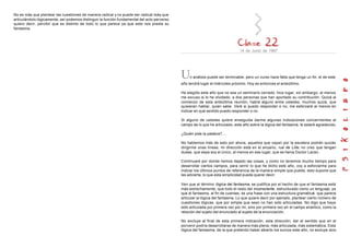 No es más que plantear las cuestiones de manera radical y no puede ser radical más que
articulándolo lógicamente; así podemos distinguir la función fundamental del acto perverso
quiero decir, percibir que es distinto de todo lo que parece ya que este nos presta su
fantasma.
14 de Junio de 1967
Un análisis puede ser terminable, pero un curso hace falta que tenga un fin, el de este
año tendrá lugar el miércoles próximo. Hoy es entonces el anteúltimo.
He elegido este año que no sea un seminario cerrado; hice lugar, sin embargo, al menos
me excuso si lo he olvidado, a dos personas que han aportado su contribución. Quizá al
comienzo de esta anteúltima reunión, habrá alguno entre ustedes, muchos quizá, que
quisieran hablar, quien sabe. Veré si puedo responder o no, me esforzaré al menos en
indicar en qué sentido puedo responder o no.
Si alguno de ustedes quiere enseguida darme algunas indicaciones concernientes al
campo de lo que he articulado, este año sobre la lógica del fantasma, le estaré agradecido.
¿Quién pide la palabra?....
No hablemos más de esto por ahora, aquellos que vayan por la escalera podrán quizás
dirigirme unas líneas, mi dirección está en el anuario, rue de Lille; no creo que tengan
dudas, que sepa soy el único, al menos en ese lugar, que se llama Doctor Lacan.
Continuaré por donde hemos dejado las cosas, y como no tenemos mucho tiempo para
desarrollar ciertos campos, para cernir lo que he dicho este año, voy a esforzarme para
indicar los últimos puntos de referencia de la manera simple que pueda, esto supone que
les advierta, lo que esta simplicidad puede querer decir.
Ven que el término lógica del fantasma, se justifica por el hecho de que el fantasma está
más estrechamente, que todo el resto del inconsciente, estructurado como un lenguaje; ya
que el fantasma, al fin de cuentas, es una frase con una estructura gramatical, que parece
articular la lógica del fantasma. Lo que quiere decir por ejemplo, plantear cierto número de
cuestiones lógicas, que por simple que sean no han sido articuladas. No digo que haya
sido articulada por primera vez por mí, sino por primera vez en el campo analítico, como la
relación del sujeto del enunciado al sujeto de la enunciación.
No excluye al final de esta primera indicación, esta dirección, dar el sentido que en el
porvenir podría desarrollarse de manera más plena, más articulada, más sistemática. Esta
lógica del fantasma, de la que pretendo haber abierto los surcos este año, no excluye sino
 