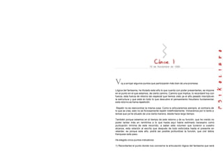 16 de Noviembre de 1966
Voy a arrojar algunos puntos que participarán más bien de una promesa.
Lógica del fantasma, he titulado este año lo que cuento con poder presentarles, se impone
en el punto en el que estamos, de cierto camino. Camino que implica, lo recordaré hoy con
fuerza, esta fuerza de retorno tan especial que hemos visto ya el año pasado inscripto en
la estructura y que está en todo lo que descubre el pensamiento freudiano fundamental,
este retorno se llama repetición.
Repetir no es reencontrar la misma cosa. Como lo articularemos siempre, al contrario de
lo que se cree, esto no es forzosamente repetir indefinidamente. Volveremos por lo tanto a
temas que ya he situado de una cierta manera, desde hace largo tiempo.
También porque estamos en el tiempo de este retorno y de su función, que he creído no
poder tardar más en remitirlos a lo que hasta aquí había estimado necesario como
puntuación mínima de este recorrido, a saber este volumen que tuvieron a vuestro
alcance, esta relación al escrito que después de todo esforzaba hasta el presente en
retardar, es porque este año, podrá ser posible profundizar la función, que creí debía
franquear este paso.
He elegido cinco puntos indicativos:
1) Recordarles el punto donde nos concierne la articulación lógica del fantasma que será
 