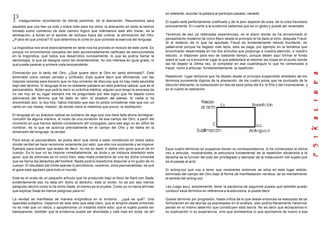Proseguiremos recordando de dónde partimos: de la alienación. Resumamos para
aquellos que nos han ya oído y sobre todo para los otros: la alienación en tanto la hemos
tomado como comienzo de este camino lógico que intentamos este año trazar, es la
eliminación, a tomar en el sentido de rechazo fuera del umbral, la eliminación del Otro.
¿Fuera de qué umbral? El que determina el corte en que consiste la esencia del lenguaje.
La lingüística nos sirve esencialmente en tanto nos ha provisto el modulo de este corte. Es
porque no encontramos ubicados del lado aproximadamente calificado de estructuralista
en la lingüística, qué todos sus desarrollos curiosamente, lo que se podría llamar la
semiología, lo que se designa como tal recientemente, no nos interesa en igual grado, lo
qué puede parecer a primera vista sorprendente.
Eliminación por lo tanto del Otro. ¿Qué quiere decir el Otro en tanto eliminado?. Está
eliminado como campo cerrado y unificado. Esto quiere decir que afirmamos, con las
mejores razones para hacerlo que no hay universo de discurso que no hay nada asumible
bajo ese término. El lenguaje le es no obstante solidario en esta práctica radical, que es el
psicoanálisis. Noten que podría decir su práctica médica; alguien que tengo la sorpresa de
no ver hoy en su lugar siempre me ha preguntado por ese signo que he dejado como
adivinanza del término que he dado en latín: el scriptum del pienso. Si nadie lo ha
encontrado aún, lo doy hoy; había indicado que eso no podía concebirse más que con un
verbo en voz media, medeor, de donde viene la medicina que evoco, la meditación.
El lenguaje en su práctica radical es solidario de algo que nos hará falta ahora reintegrar,
concebir de alguna manera, al modo de una donación de ese campo del Otro, a partir del
momento en que hemos debido considerarlo allí conjugado; pero ese algo no es difícil de
nombrar, es lo que se autoriza precisamente en el campo del Otro y se llama en la
dimensión del lenguaje, la verdad.
Para situar el psicoanálisis, se podía decir que viene a estar constituido en todos lados
donde verdad se hace reconocer solamente por esto: que ella nos sorprende y se impone.
Ejemplo para ilustrar que acabo de decir: no me es dado ni dable otro goce que el de mi
cuerpo. Es lo que no se impone inmediatamente, se duda y se instaura alrededor este
goce, que de entonces es mi único bien, esta malla protectora de una ley dicha universal
que se llama los derechos del hombre. Nadie podría impedirme disponer a mi gusto de mi
cuerpo. El resultado del límite apenas lo percibimos, nosotros, otros psicoanalistas, es que
el goce está agotado para todo el mundo.
Este es el revés de un pequeño artículo que he producido bajo el titulo de Kant con Sade,
evidentemente eso no esta ahí dicho al derecho, está al revés; no es por eso menos
peligroso decirlo como lo ha dicho Sade, él mismo es la prueba. Como yo no hacia ahí más
que explicar Sade es menos peligroso para mí.
La verdad se manifiesta de manera enigmática en el síntoma... ¿qué es qué?. Una
opacidad subjetiva. Dejamos de lado esto que está claro, que el enigma desde entonces
no es más que un rebús, y apoyémonos un instante sobre esto: que el sujeto puede ser
transparente, también que la evidencia puede ser ahondada y vale más sin duda, de ahí
en adelante, acordar la palabra al participio pasado, vaciado.
El sujeto está perfectamente cosificado y de la peor especie de cosa, de la cosa freudiana
precisamente. En cuanto a la evidencia sabemos que es un globo y puede ser reventado.
Tenemos de eso ya reiteradas experiencias, es al plano donde se ha encaminado el
pensamiento moderno tal como Marx desde el principio le ha dado el tono, después Freud.
Si el estatuto de lo que ha aportado Freud es evidentemente menos triunfante, es
justamente porque ha llegado más lejos, esto se paga; por ejemplo en la temática que
encontrarán desarrollada en los dos artículos que propongo a vuestra atención, a vuestro
estudio, si disponen para eso de bastante tiempo, porque deben aquí formar el fondo
sobre el cual va a encontrar lugar lo que adelantaré al retomar las cosas en el punto donde
las he dejado la última vez, al completar en ese cuadrángulo lo que he comenzado a
trazar, como a articular, fundamentalmente, la repetición.
Repetición: lugar temporal que he dejado desde el principio suspendido alrededor de los
términos puramente lógicos de la alienación, de los cuatro polos que he puntuado de la
elección alienante, la instauración en dos de esos polos del Es, el Ello y del inconsciente, y
en el cuarto la castración.
Esos cuatro términos en suspenso tienen su correspondencia, lo he comenzado la última
vez a articular, mostrándoles la estructura fundamental de la repetición situándola a la
derecha de la función del polo así privilegiado y ejemplar de la instauración del sujeto que
es el pasaje al acto.
El acting-out que voy a tener que mostrarles entonces se sitúa en este lugar elidido,
eliminado del campo del Otro bajo la forma de manifestación verídica, tal es mentalmente
el sentido del acting-out.
Les ruego aquí, simplemente, tener la paciencia de seguirme puesto que también puedo
conducir esos términos en referencia a la estructura, si puedo decir.
Querer terminar por progresión, hasta crítica de lo que desde entonces es esbozado de tal
formulación en las teorías ya expresadas en el análisis, sólo podría literalmente hacernos
perder en el mismo laberinto que constituyen esta teoría. No es decir que rechacemos ni
su explicación ni su experiencia, sino que sometemos lo que aportamos de nuevo a esa
 
