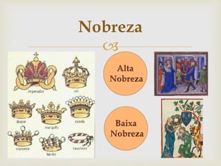 
Nobreza
 