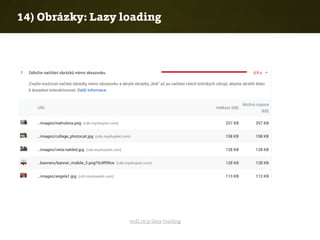 14) Obrázky: Lazy loading
vrdl.cz/p/lazy-loading
 