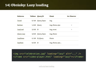 14) Obrázky: Lazy loading
vrdl.cz/p/lazy-loading
 