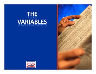 THE
VARIABLES
 