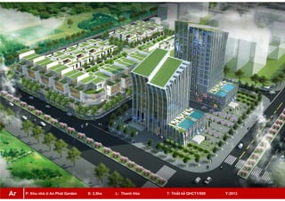P: Khu nhà ở An Phát Garden S: 2,9ha L: Thanh Hóa T: Thiết kế QHCT1/500 Y:2013Ar
 