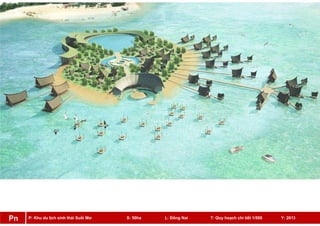 P: Khu du lịch sinh thái Suối Mơ S: 50ha L: Đồng Nai T: Quy hoạch chi tiết 1/500 Y: 2013Pn
 