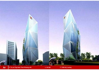 P: Trụ sở Tập đoàn Than Khoáng sản L: Hà Nội T: Thiết kế ý tưởngAr
 