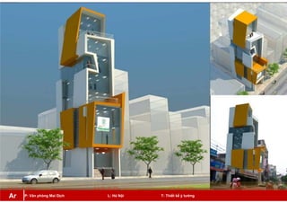 P: Văn phòng Mai Dịch L: Hà Nội T: Thiết kế ý tưởngAr
 