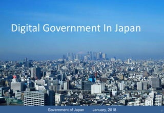 Digital Government In Japan
Government of Japan January, 2018 0
 