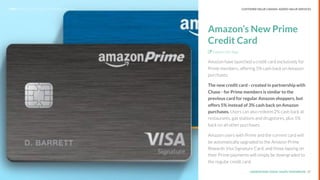 UNDERSTAND TODAY. SHAPE TOMORROW.Source:
Amazon’s New Prime
Credit Card
! Explore the Sign
Amazon have launched a credit c...