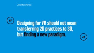Over time AR and VR expand beyond
visual immersion to include all human
senses.
Realreality?
 