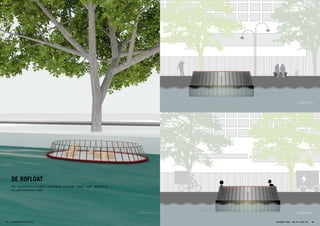 Field Factors Field Factors
Field Factors
DE ROFLOAT
Een multifunctioneel autonoom varende boot voor goederen-
en personenvervoer.
STADSLOGISTIEK OP MAAT48 49AMSTERDAM 2050: VAN XXL NAAR XXS
 