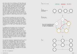 productie
distributieretour
verkoopconsument
centrum
stadsring
woonwijk
r
e/up-cycling
afval/ophalen
levering
voorraad
inkoop
/
order
consumentproductie distributie verkoop
transporttransport
transporttransport
transport
consumentproductie distributie
consumentproductie verkoop
consumentproductie
Hoe ziet de autoluwe stad
eruit om stadslogistiek
in 2050 te accommoderen?
IMPACT
AMSTERDAM 2050:
VAN XXL NAAR XXS
digitalisering smart mobility
DE STAD,
GOEDERENVERVOER EN
RUIMTEGEBRUIK
TRENDS IN DE 21e EEUW
H1
H2
H3
H4
compacte stad
stadsringwereld
/ regio
eindbestemming
Hoe ziet de stad van de toekomst er uit? Hoe anders zou
het zijn dan het nu is? De verwachting is dat de meesten
van ons in compacte, duurzame en autoluwe steden willen
wonen. Door slimme mobiliteitsconcepten zullen steden
anders gaan functioneren, waarbij efficiëntie, gemak
en stedelijke groei samengaan. Heeft dit gevolgen voor
een aantal fundamentele behoeften? In meer of mindere
mate blijft veel hetzelfde: de stad is in de toekomst
nog steeds de plek om te wonen, werken en recreëren.
Ook worden goederen nog steeds geproduceerd, verpakt,
verkocht en gekocht. Op welke plek dit gaat gebeuren is
alleen de vraag. Trends laten zien dat de wereld aan de
ene kant steeds meer globaliseert, maar dat aan de andere
kant de nationale en lokale economie ook sterk in opkomst
zijn.(1)
Het verplaatsen van goederen van A naar B zal zeker
blijven, en zal naar verwachting zelfs sterk toenemen.
De klant (zowel zakelijk en persoonlijk) wil het liefst
zelf de plek en het tijdstip van levering kunnen bepalen.
Daarnaast zullen de gevolgen van e-commerce een nog
prominentere plek innemen bij de stadslogistiek, evenals
de retourstromen van producten. Het is een interessante
vraag hoe al deze goederen verplaatst gaan worden als de
stad autoluw is en deze vooral ruimte biedt aan langzaam
verkeer.
De uitdaging bij een autoluwe stad is dat deze alleen
wezenlijk goed kan functioneren als er innovatieve
oplossingen voor de stadslogistiek worden gevonden,
gericht op de menselijke maat. In 2010 werden er in
Nederland 90 miljoen pakjes afgeleverd.(2)
In 2015 was dat
aantal al meer dan verdubbeld, tot 190 miljoen. Als de
huidige trend van 8 procent groei per jaar op het gebied
van e-commerce doorzet, moeten in 2020 280 miljoen pakjes
hun weg vinden naar het bedrijf en/of de consument. Ook
de Metropoolregio Amsterdam staat voor de uitdaging om
leefbaar en toegankelijk te blijven, zowel op het gebied
van economie, verkeer en vervoer als ook op het gebied
van welzijn en milieu.
Het ontwerpend onderzoek ‘Stadslogistiek Op Maat’ schetst
varianten van ruimtelijke ingrepen die kunnen worden
gerealiseerd om stadslogistiek in 2050 in de autoluwe
steden goed in te passen. Hierbij ligt de focus op
Amsterdam. De nadruk wordt gelegd op nieuwe logistieke
concepten, ruimtelijke systeemoplossingen en kansen voor
de inrichting van de openbare ruimte en de stedelijke
infrastructuur. De publicatie is hiermee een opmaat voor
nieuwe logistieke concepten die vervolgens op maat zijn
verbeeld: specifiek maatwerk en aangepast aan de fysieke
ruimte en de menselijke maat.
Veel lees- en kijkplezier!
STADSLOGISTIEK OP MAAT6 7VOORWOORD
 