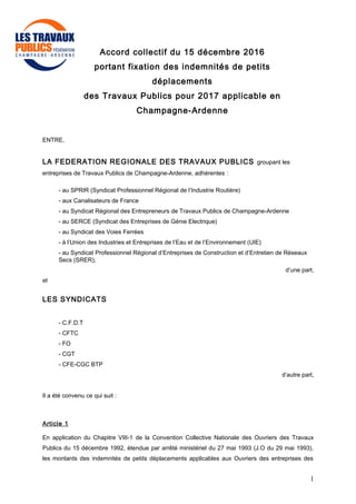 Accord collectif du 15 décembre 2016
portant fixation des indemnités de petits
déplacements
des Travaux Publics pour 2017 ...