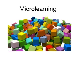 Microlearning
 