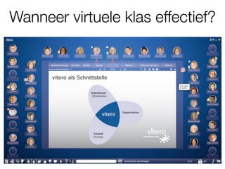 Wanneer virtuele klas effectief?
 