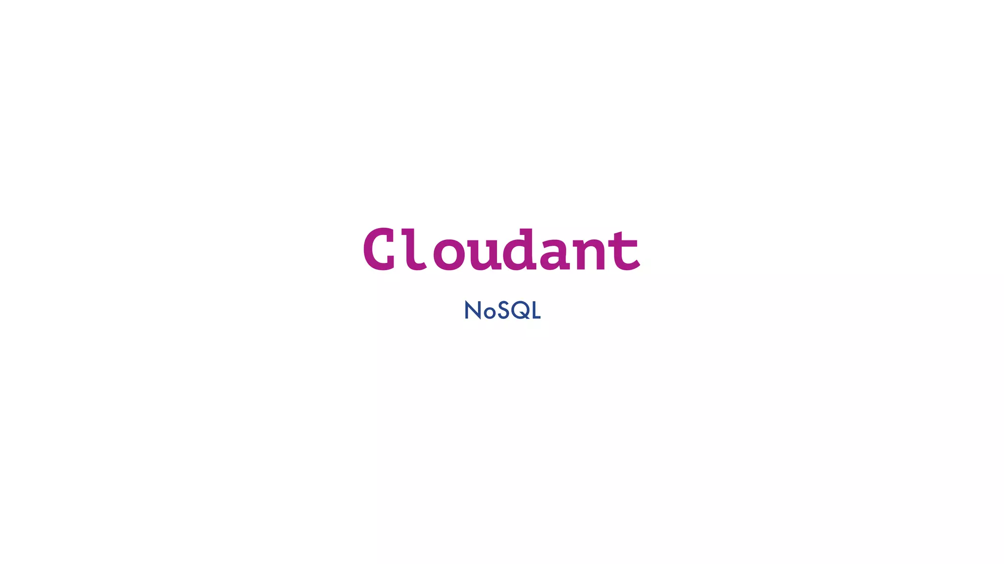 Cloudant NoSQL 