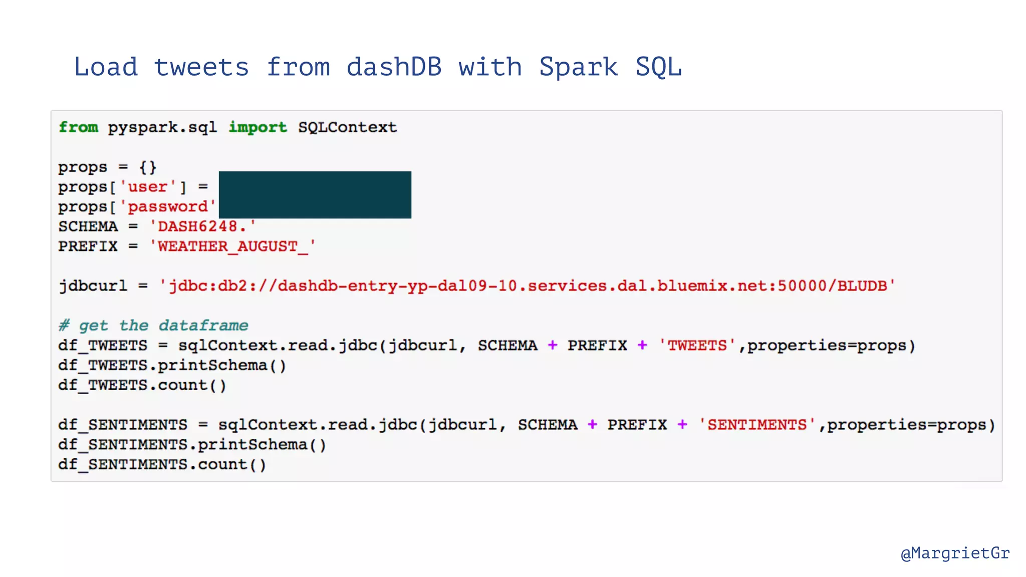 @MargrietGr Load tweets from dashDB with Spark SQL 