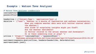 @MargrietGr
Example : Watson Tone Analyser
 