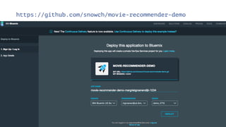 @MargrietGr
https://github.com/snowch/movie-recommender-demo
 