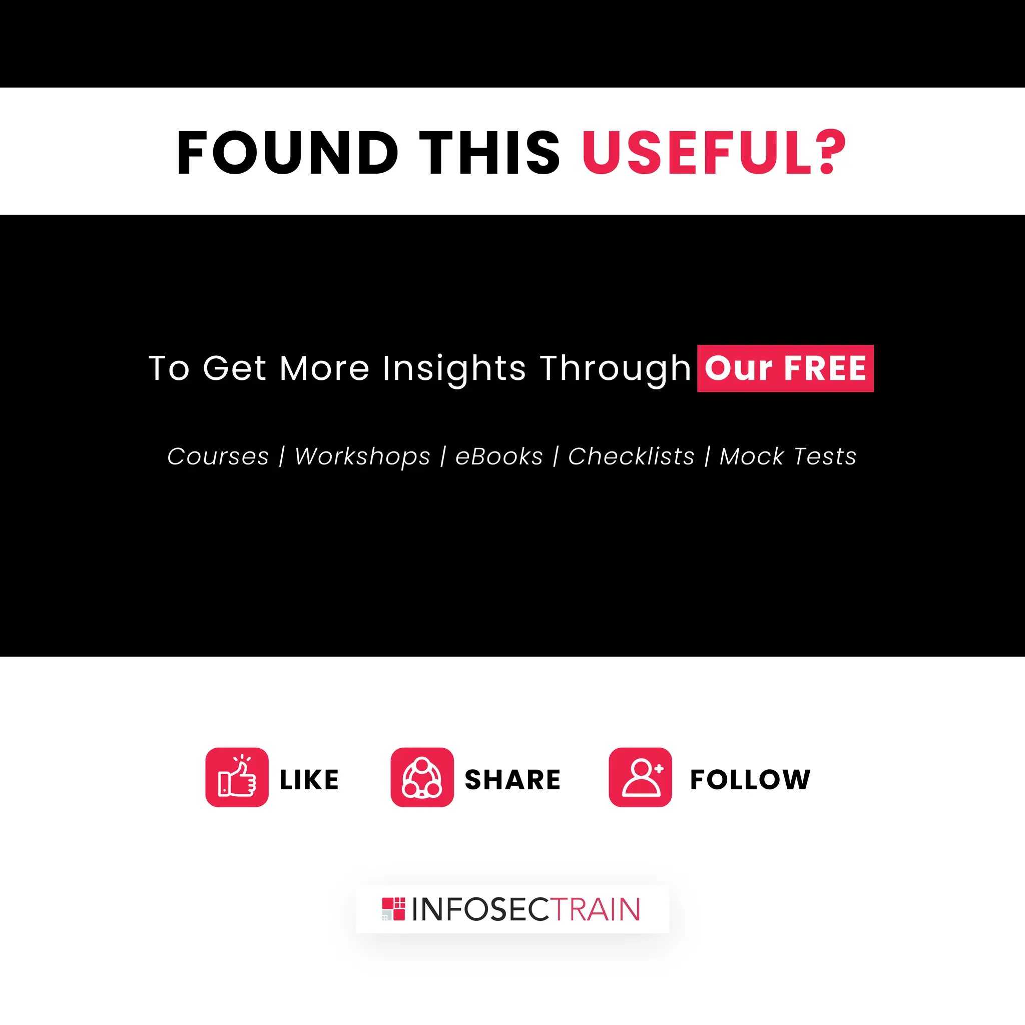 FOUND THIS USEFUL?
To Get More Insights Through Our FREE
Courses | Workshops | eBooks | Checklists | Mock Tests
LIKE SHARE FOLLOW