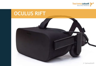 9
OCULUS RIFT
© Samwalton9
 