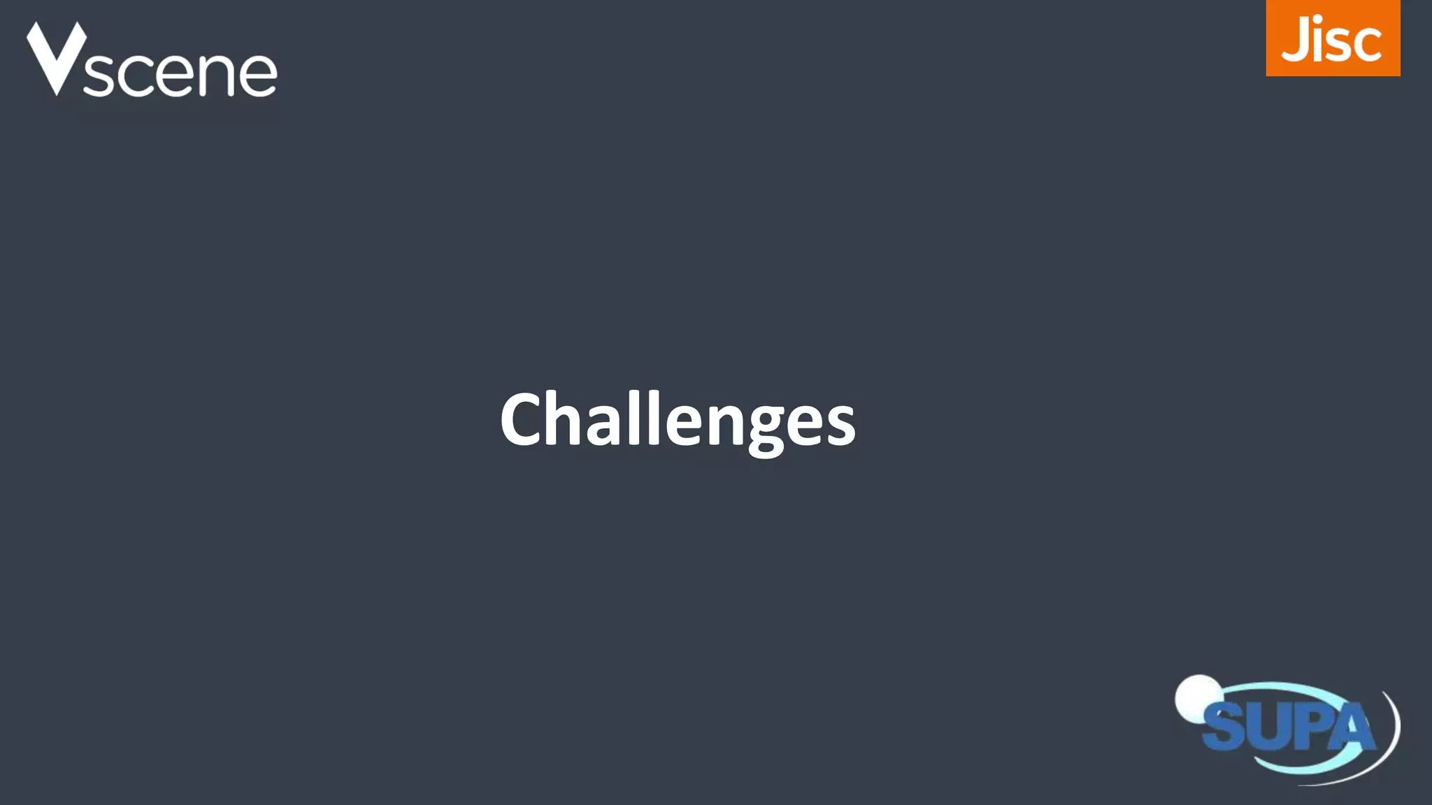 Challenges
 