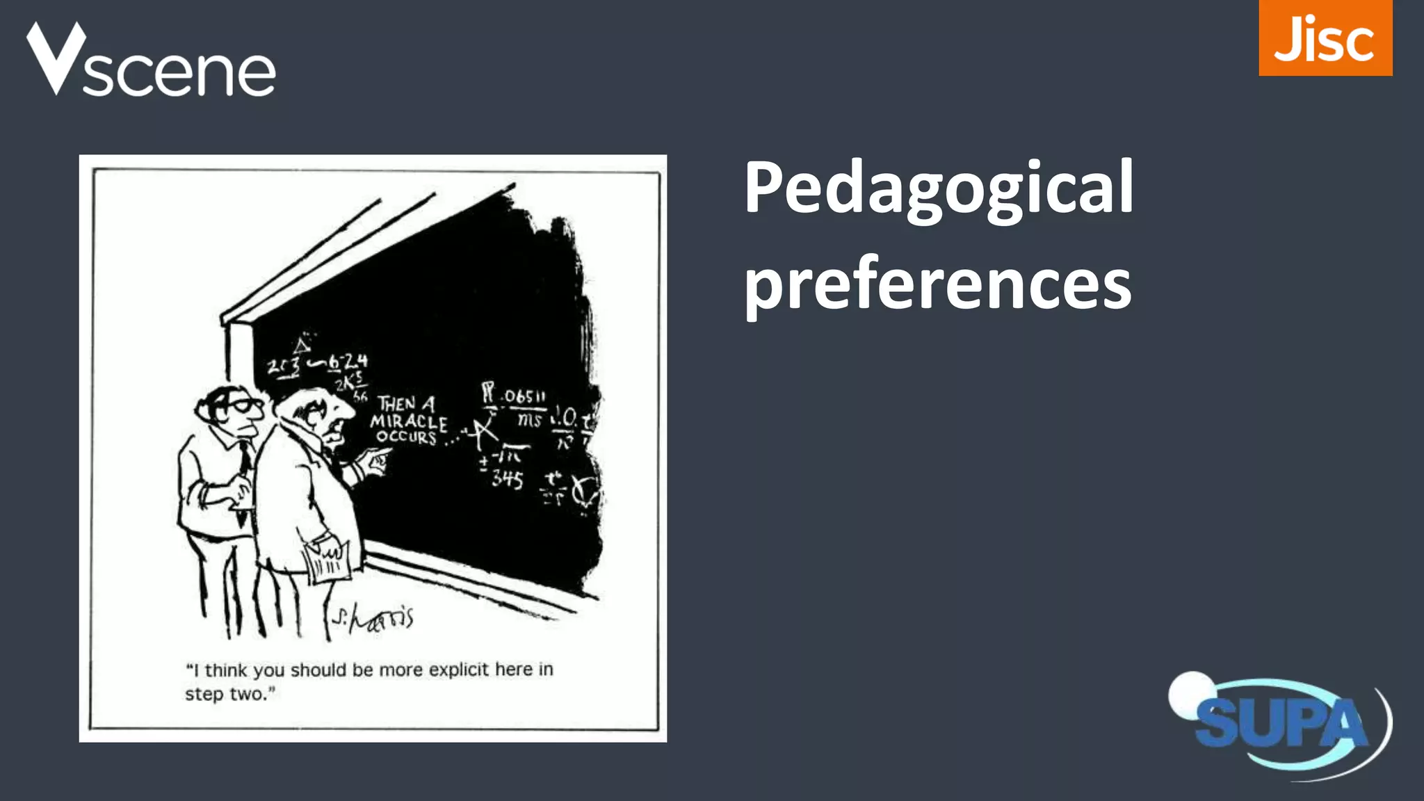 Pedagogical
preferences
 