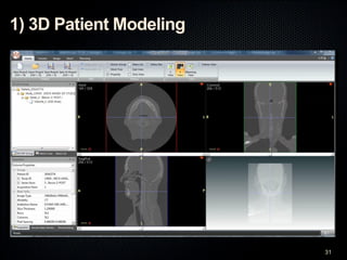 1) 3D Patient Modeling
31
 