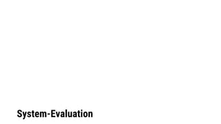 System-Evaluation
 