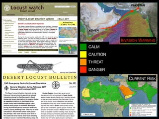 CALM

CAUTION

THREAT

DANGER
CURRENT RISK
INVASION WARNING
YEMEN
PAKISTAN
 