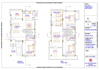 HOME THEATRE
3.45X4.88MDECK
3.47X2.58M
KITCHEN
3.20X2.78M
BED ROOM 2
3 2M
DINING
3.8X2.9M TOILET
2.42X1.4M
LIVING/HALL
3.5X6.8
FAMILY LOUNGE
3.47X6.74M
TOILET
2.42X1.43M
PARKING
3.5X4.7M
SIT OUT
2 2M
G.BED ROOM
3.78X4.70M
BED ROOM 3
3 M
WASH
1.23X2.6M
DETAILED
FLOOR PLAN
DRAWN BY:
K.SHARATH REDDY
(17047AA049)
DATE: 29-8-2020
SRI VENKATESHWARA
OF ARCHITECTURE
SCALE:
1:100
SUBJECT :
WORKING DRAWINGS
PROJECT :
DUPLEX VILLA
SHEET NO 3
N
COLLEGE
6th SEM B SEM
SRIVENKATES
HWARA CO LEGE OF
ARCHITECTURE
U
RAB HI
EDUCAT
ION
AL S
O
C
I
ETY
S
NOTE :
*ALL THE
DIMENSIONS
ARE IN MTS
E
S
W
GROUND
FLOOR PLAN
FIRST
FLOOR PLAN
SIGN:
UP
UP
TOILET
2.52X1.43M
UP
DN
A
A'
A
A'
MD
D1
D2
MD
D2
D2
D1
D1
D1
MD
W
WW
W
W
W
W
W
W W
W
W2W2
W
W
V
V
V
B'B B'B
0.6
PRODUCED BY AN AUTODESK STUDENT VERSION
PRODUCEDBYANAUTODESKSTUDENTVERSION
PRODUCEDBYANAUTODESKSTUDENTVERSION
PRODUCEDBYANAUTODESKSTUDENTVERSION
 