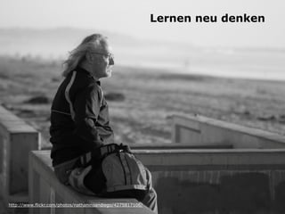 Lernen neu denken




http://www.flickr.com/photos/nathaninsandiego/4275817106/
 