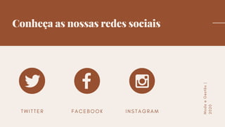 ModaeGestão|
2020
Conheça as nossas redes sociais
I N S T A G R A MF A C E B O O KT W I T T E R
 