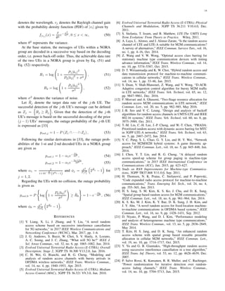 14
denotes the wavelength. vj denotes the Rayleigh channel gain
with the probability density function (PDF) of |vi| given by
f|vj |(x) =
x
θ2
e− x2
2θ2
, 0 ≤ x < ∞, (50)
where θ2
represents the variance.
At the base station, the messages of UEs within a NORA
group are decoded in a successive way based on the decoding
order, i.e. power back-off order. Thus, the achievable data rate
of the two UEs in a NORA group is given by Eq. (51) and
Eq. (52) respectively.
R1 = log 1 +
P1|h1|
2
P2|h2|
2
+ σ2
, (51)
R2 = log 1 +
P2|h2|
2
σ2
, (52)
where σ2
denotes the variance of noise.
Let ˆRj denote the target data rate of the j-th UE. The
successful detection of the j-th UE’s message can be deﬁned
as Zj = Rj ≥ ˆRj . Given that the detection of the j-th
UE’s message is based on the successful decoding of the prior
(j − 1) UEs’ messages, the outage probability of the j-th UE
is expressed as [33]
pout,j = 1 − P (Z1 ∩ · · · ∩ Zj) , (53)
Following the similar derivations in [33], the outage prob-
abilities of the 1-st and 2-nd decoded UEs in a NORA group
are given as
pout,1 = 1 − α1e−
φ1
2θ2
, (54)
pout,2 = 1 − α1e−
φ1+φ2
2θ2
, (55)
where α1 = 2
1+10− δ
10 (2 ˆR1 −1)
and φj = σ2
Pj l2
j
2
ˆRj
− 1 for
j = 1, 2.
Regarding the UEs with no collision, the outage probability
is given as
pout,0 = P log 1 +
P0|h0|
2
σ2
≥ ˆR0 = 1−e−
φ0
2θ2
, (56)
where φ0 = σ2
P0l2
0
2
ˆR0
− 1 .
REFERENCES
[1] Y. Liang, X. Li, J. Zhang, and Y. Liu, “A novel random
access scheme based on successive interference cancellation
for 5G networks,” in 2017 IEEE Wireless Communications and
Networking Conference (WCNC), Mar. 2017, pp. 1–6.
[2] J. G. Andrews, S. Buzzi, W. Choi, S. V. Hanly, A. Lozano,
A. C. Soong, and J. C. Zhang, “What will 5G be?” IEEE J.
Sel. Areas Commun., vol. 32, no. 6, pp. 1065–1082, Jun. 2014.
[3] Evolved Universal Terrestrial Radio Access (E-UTRA); Overall
Description; Stage 2, 3GPP TS 36.300 V13.2.0, Jan. 2016.
[4] C. H. Wei, G. Bianchi, and R. G. Cheng, “Modeling and
analysis of random access channels with bursty arrivals in
OFDMA wireless networks,” IEEE Trans. Wireless Commun.,
vol. 14, no. 4, pp. 1940–1953, Apr. 2015.
[5] Evolved Universal Terrestrial Radio Access (E-UTRA); Medium
Access Control (MAC), 3GPP TS 36.321 V9.3.0, Jun. 2010.
[6] Evolved Universal Terrestrial Radio Access (E-UTRA); Physical
Channels and Modulation, 3GPP TS 36.211 V10.4.0, Dec.
2011.
[7] S. Stefania, T. Issam, and B. Matthew, LTE-The UMTS Long
Term Evolution: From Theory to Practice. Wiley, 2011.
[8] A. Laya, L. Alonso, and J. Alonso Zarate, “Is the random access
channel of LTE and LTE-A suitable for M2M communications?
A survey of alternatives,” IEEE Commun. Surveys Tuts., vol. 16,
no. 1, pp. 4–16, Oct. 2014.
[9] Z. Wang and V. W. Wong, “Optimal access class barring for
stationary machine type communication devices with timing
advance information,” IEEE Trans. Wireless Commun., vol. 14,
no. 10, pp. 5374–5387, Oct. 2015.
[10] D. T. Wiriaatmadja and K. W. Choi, “Hybrid random access and
data transmission protocol for machine-to-machine communi-
cations in cellular networks,” IEEE Trans. Wireless Commun.,
vol. 14, no. 1, pp. 33–46, Jan. 2015.
[11] S. Duan, V. Shah-Mansouri, Z. Wang, and V. Wong, “D-ACB:
Adaptive congestion control algorithm for bursty M2M trafﬁc
in LTE networks,” IEEE Trans. Veh. Technol, vol. 65, no. 12,
pp. 9847–9861, Dec. 2016.
[12] F. Morvari and A. Ghasemi, “Two-Stage resource allocation for
random access M2M communications in LTE network,” IEEE
Commun. Lett., vol. 20, no. 5, pp. 982–985, May 2016.
[13] J.-B. Seo and V. C. Leung, “Design and analysis of backoff
algorithms for random access channels in UMTS-LTE and IEEE
802.16 systems,” IEEE Trans. Veh. Technol, vol. 60, no. 8, pp.
3975–3989, Oct. 2011.
[14] T.-M. Lin, C.-H. Lee, J.-P. Cheng, and W.-T. Chen, “PRADA:
Prioritized random access with dynamic access barring for MTC
in 3GPP LTE-A networks,” IEEE Trans. Veh. Technol, vol. 63,
no. 5, pp. 2467–2472, Jun. 2014.
[15] Y. C. Pang, S. L. Chao, G. Y. Lin, and H. Y. Wei, “Network
access for M2M/H2H hybrid systems: A game theoretic ap-
proach,” IEEE Commun. Lett., vol. 18, no. 5, pp. 845–848, Jun.
2014.
[16] J. Chen, Y. T. Lin, and R. G. Cheng, “A delayed random
access speed-up scheme for group paging in machine-type
communications,” in 2015 IEEE International Conference on
Communications (ICC), Jun. 2015, pp. 623–627.
[17] Study on RAN Improvements for Machine-type Communica-
tions, 3GPP TR37.868 V11.0.0, Sep. 2011.
[18] H. Thomsen, N. K. Pratas, ˇC. Stefanovi´c, and P. Popovski,
“Code expanded radio access protocol for machine-to-machine
communications,” Trans. Emerging Tel. Tech., vol. 24, no. 4,
pp. 355–365, Jun. 2013.
[19] H. S. Jang, S. M. Kim, K. S. Ko, J. Cha, and D. K. Sung,
“Spatial group based random access for M2M communications,”
IEEE Commun. Lett., vol. 18, no. 6, pp. 961–964, Jun. 2014.
[20] K. S. Ko, M. J. Kim, K. Y. Bae, D. K. Sung, J. H. Kim, and
J. Y. Ahn, “A novel random access for ﬁxed-location machine-
to-machine communications in OFDMA based systems,” IEEE
Commun. Lett., vol. 16, no. 9, pp. 1428–1431, Sep. 2012.
[21] D. Niyato, P. Wang, and D. I. Kim, “Performance modeling
and analysis of heterogeneous machine type communications,”
IEEE Trans. Wireless Commun., vol. 13, no. 5, pp. 2836–2849,
May 2014.
[22] T. Kim, H. S. Jang, and D. K. Sung, “An enhanced random
access scheme with spatial group based reusable preamble
allocation in cellular M2M networks,” IEEE Commun. Lett.,
vol. 19, no. 10, pp. 1714–1717, Oct. 2015.
[23] Y. Yu and G. B. Giannakis, “High-throughput random access
using successive interference cancellation in a tree algorithm,”
IEEE Trans. Inf. Theory, vol. 53, no. 12, pp. 4628–4639, Dec.
2007.
[24] P. Salvo Rossi, K. Kansanen, R. R. Muller, and C. Rachinger,
“Power randomization for iterative detection over random-
access fading channels,” IEEE Trans. Wireless Commun.,
vol. 14, no. 10, pp. 5704–5713, Jun. 2015.
 