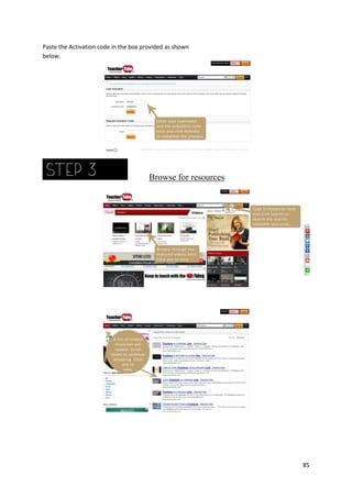 Paste the Activation code in the box provided as shown
below.

Browse for resources

85

 