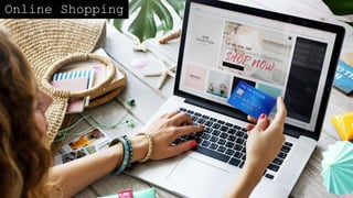 Online Shopping
 
