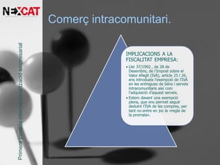 Comerç intracomunitari.Primerajornadainternacionalitzacióempresarial
 