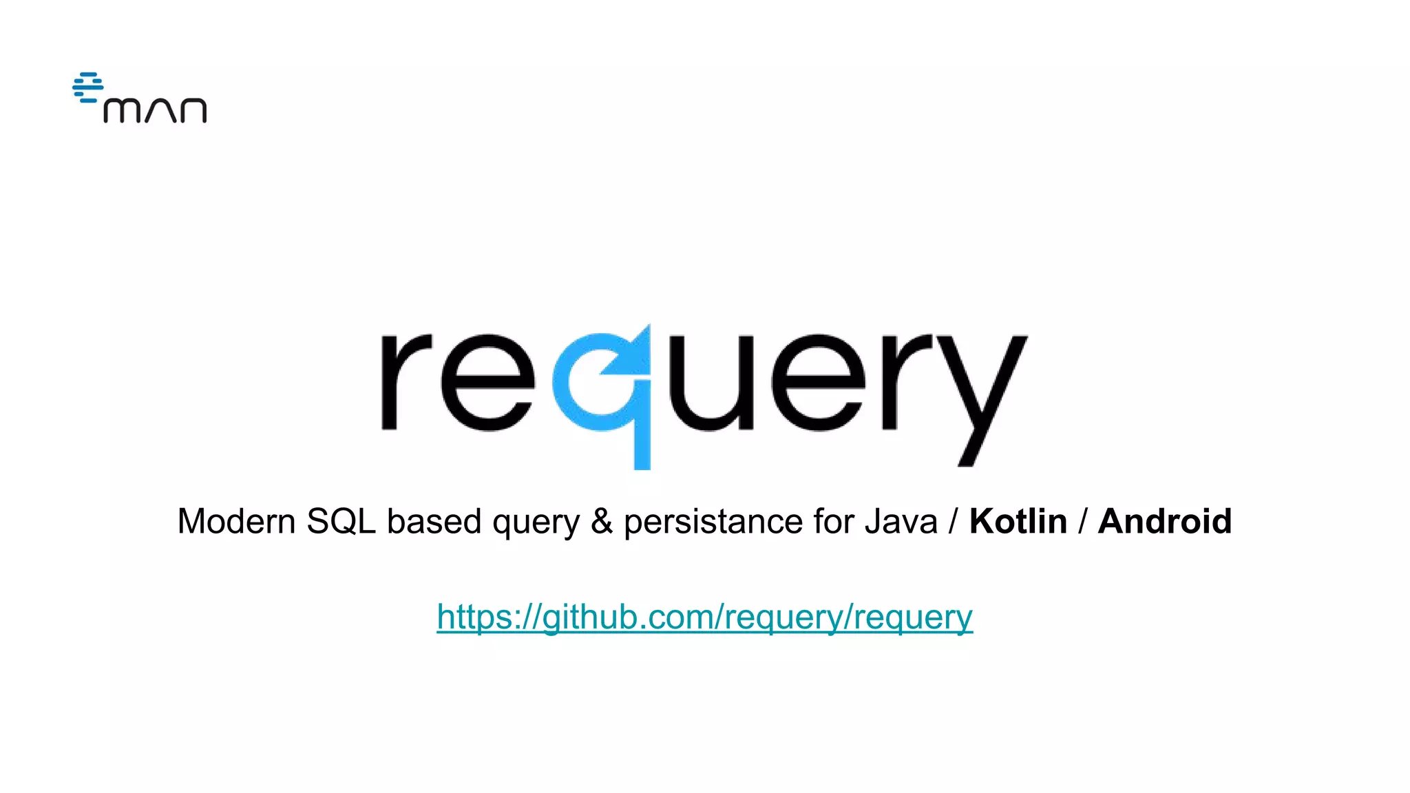 Modern SQL based query & persistance for Java / Kotlin / Android
https://github.com/requery/requery
 
