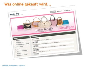 Was online gekauft wird...




Kaufpfade von eShoppern / 17.05.2011
 