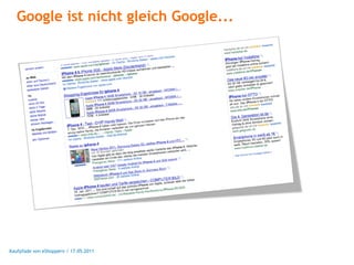Google ist nicht gleich Google...




Kaufpfade von eShoppern / 17.05.2011
 