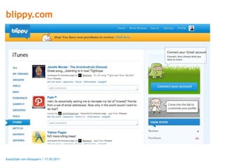 blippy.com




Kaufpfade von eShoppern / 17.05.2011
 