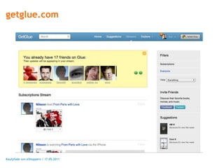 getglue.com




Kaufpfade von eShoppern / 17.05.2011
 