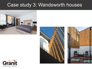 Case study 3: Wandsworth houses
 