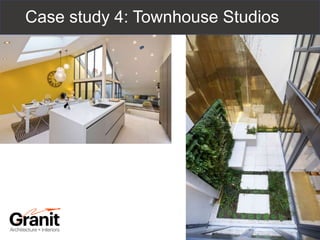 Case study 4: Townhouse Studios
 