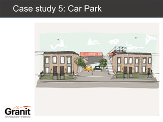 Case study 5: Car Park
 