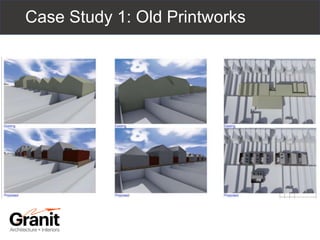 Case Study 1: Old Printworks
 